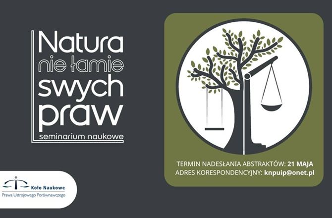 Zaproszenie do udziału w IV seminarium studenckim pt. Natura nie łamie swych praw