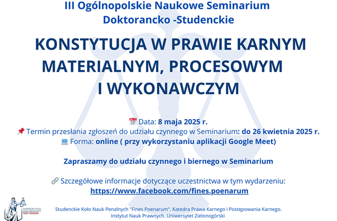 Grafika III Ogólnopolskiego Naukowego Seminarium Doktorancko-Studenckiego pt. Konstytucja w prawie karnym materialnym, procesowym i wykonawczym