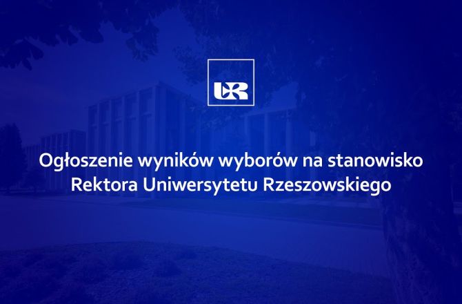 Ogłoszenie wyników wyborów na stanowisko Rektora Uniwersytetu Rzeszowskiego