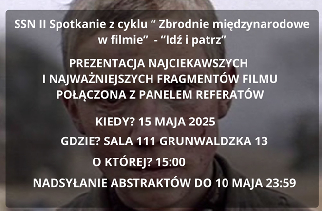 Grafika II Spotkania z cyklu Zbrodnie międzynarodowe w filmie - Idź i patrz