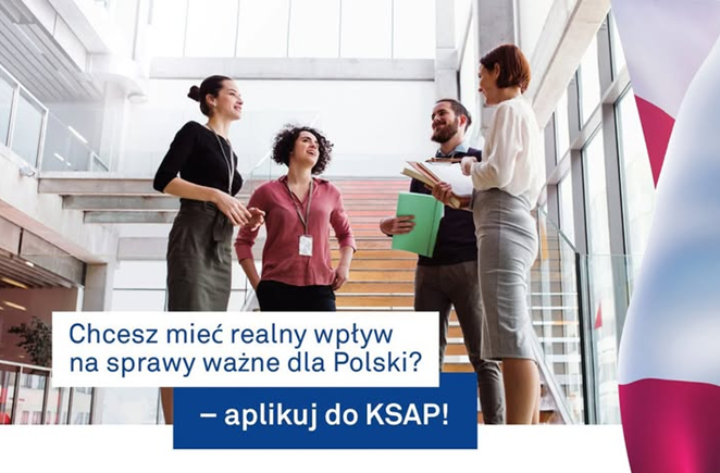Grafika z napisem: Chcesz mieć realny wpływ na sprawy ważne dla Polski? Aplikuj do KSAP!