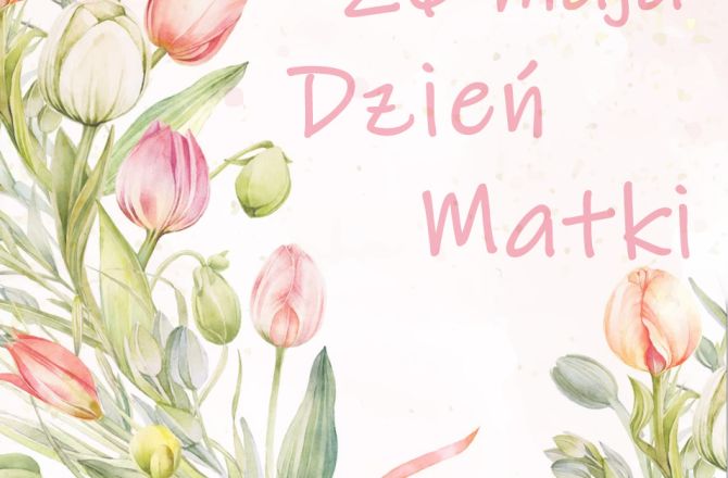 26 maja Dzień Matki