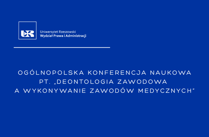 Grafika z napisem Ogólnopolska Konferencja Naukowa pt. „Deontologia zawodowa a wykonywanie zawodów medycznych”