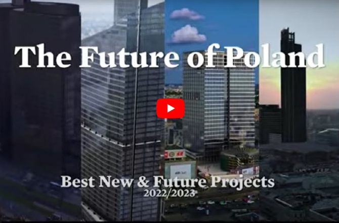 The Future of Poland: Best new and future projects 2022/2023