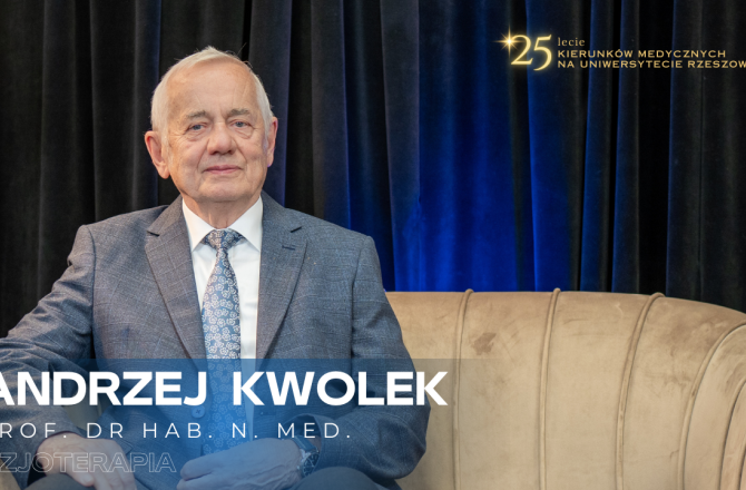 prof. Andrzej Kwolek: 25-lecie kierunków medycznych Collegium Medicum UR