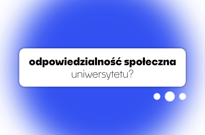 Napis: Odpowiedzialność społeczna uniwersytetu? Powyżej napis: fundamentalne wartości akademickie.