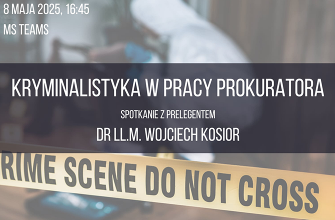 Grafika wydarzenia pt. Kryminalistyka w pracy Prokuratora