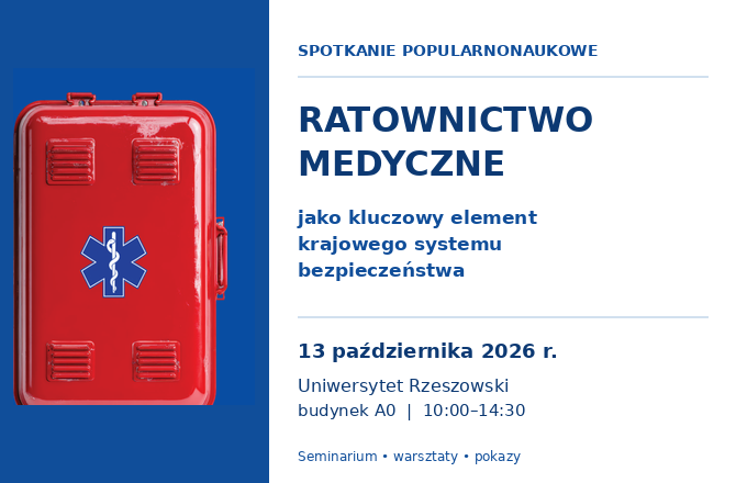 Plakat informacyjny seminarium „Ratownictwo medyczne – jako kluczowy element krajowego systemu bezpieczeństwa”, które odbędzie się 13 października 2026 roku w godzinach 10:00–14:30 w budynku A0 Uniwersytetu Rzeszowskiego.
