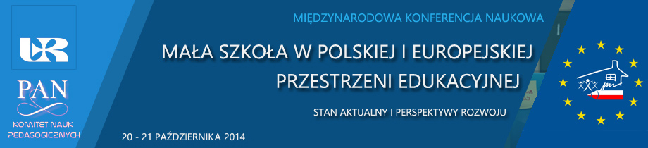Mała Szkoła w&nbsp;Polskiej i&nbsp;Europejskiej Przestrzeni Edukacyjne. Stan aktualny i&nbsp;perspektywy rozwoju.