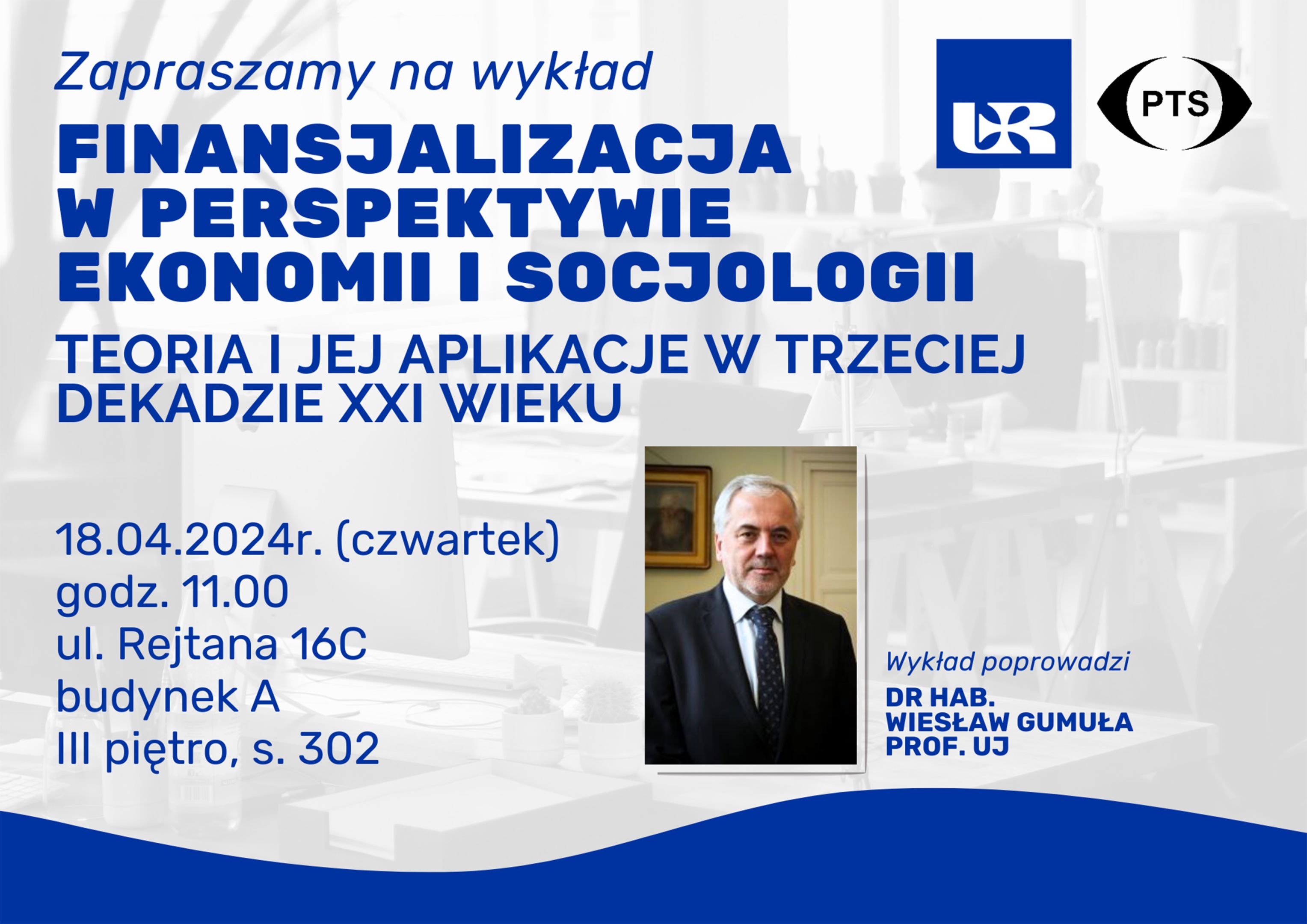 Plakat - FINANSJALIZACJA W PERSPEKTYWIE EKONOMII I SOCJOLOGII - informacje wstępne