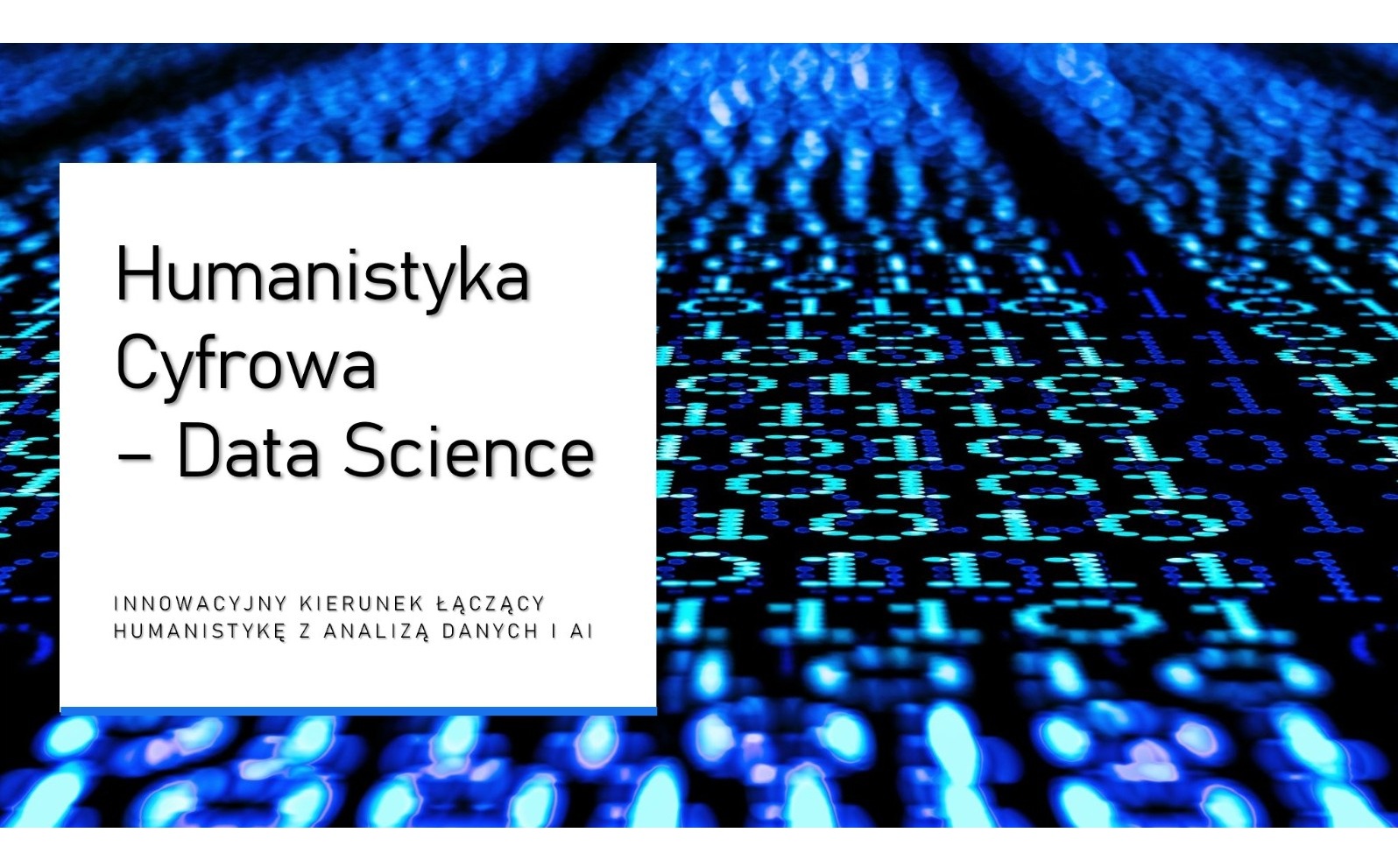 Plakat informacyjny nowego kierunku studiów Humanistyka cyfrowa - Data Science