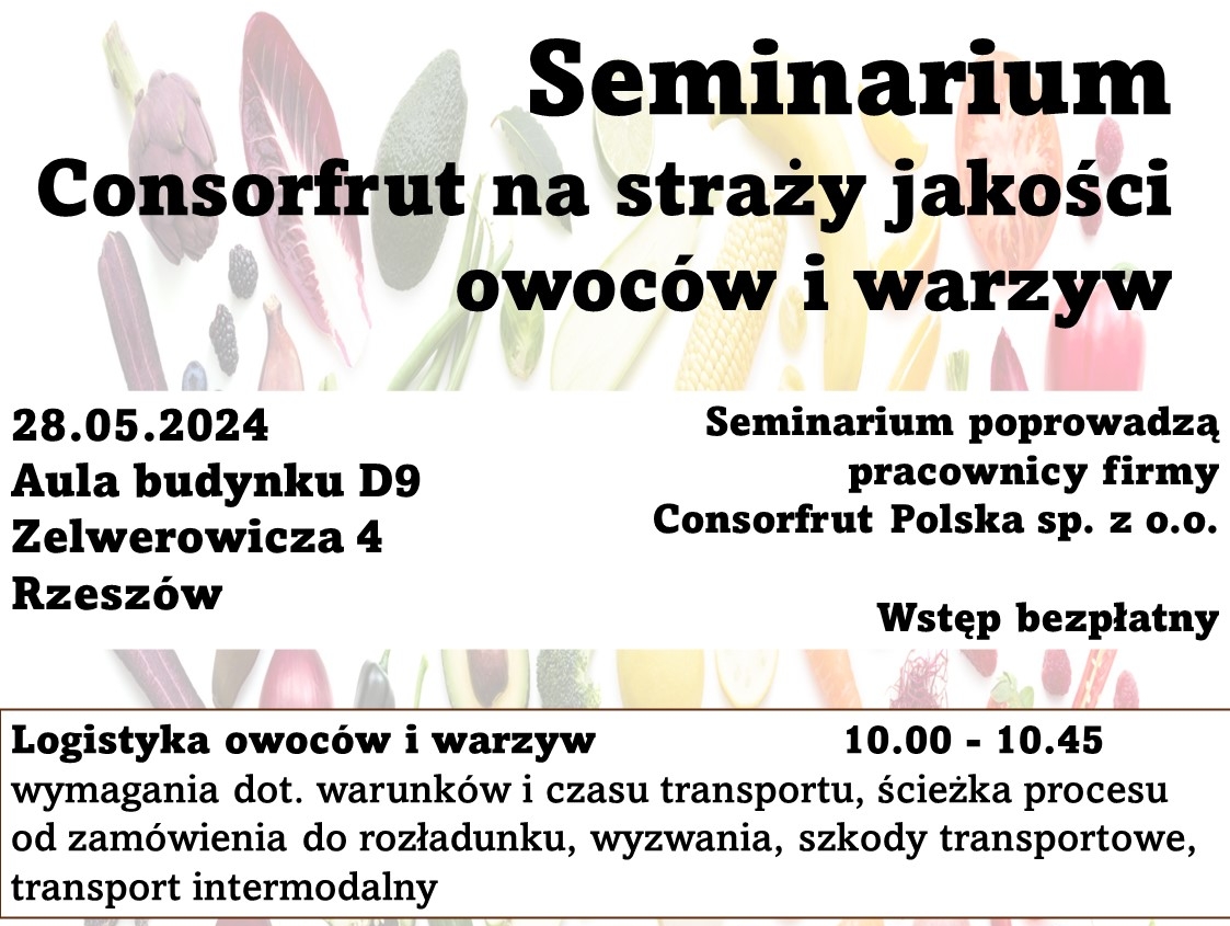 plakat seminarium: w programie; logistyka owoców i warzyw, jakość i logistyka bananów, kontrola jakości, shelf life produktów