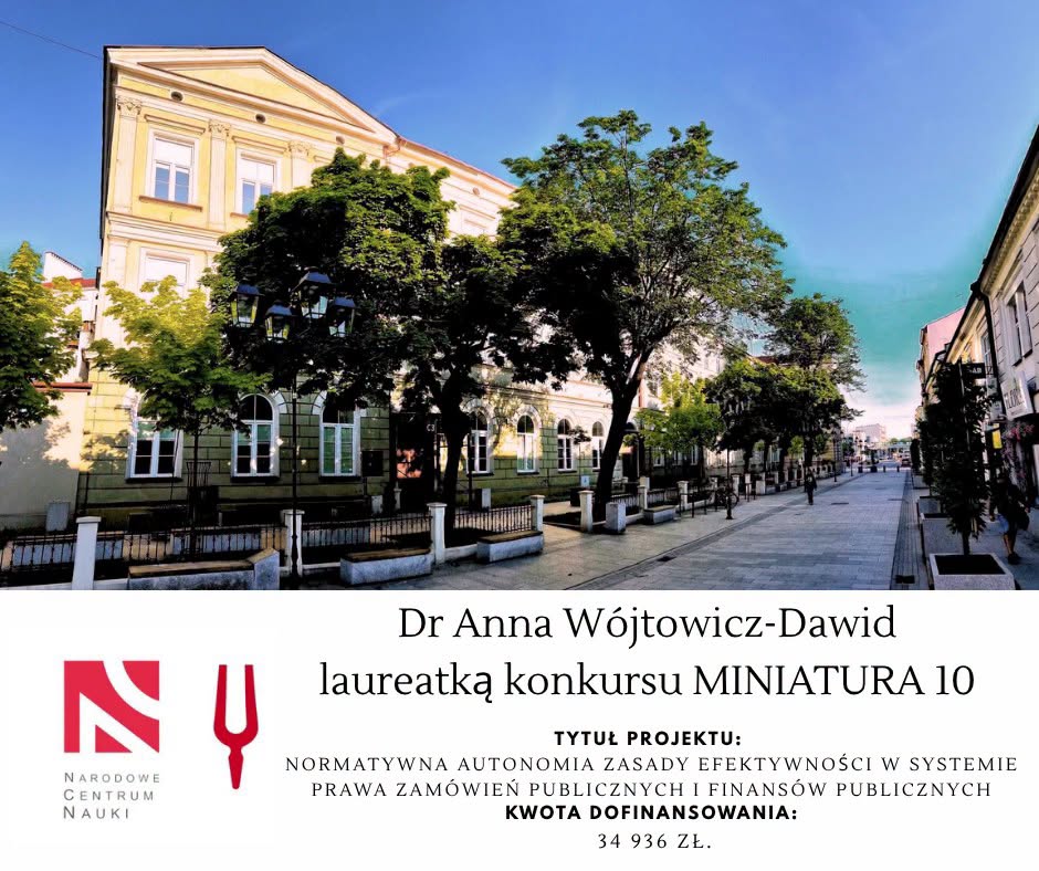 Grafika informacyjna przedstawiająca sukces dr Anny Wójtowicz-Dawid, laureatki konkursu MINIATURA 10. Projekt zatytułowany „Normatywna autonomia zasady efektywności w systemie prawa zamówień publicznych i finansów publicznych”