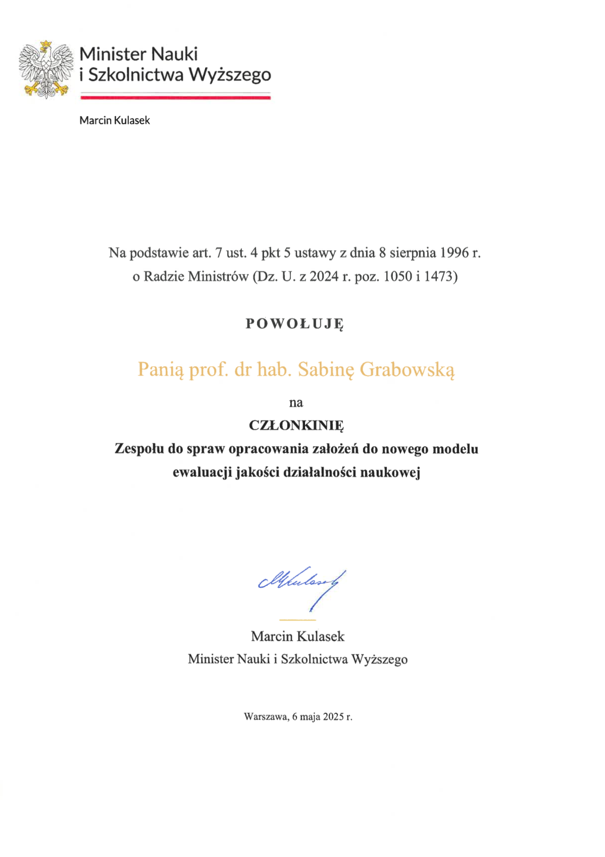 Powołanie prof. dr hab. Sabiny Grabowskiej na członka Zespołu do spraw opracowania założeń do nowego modelu ewaluacji jakości działalności naukowej