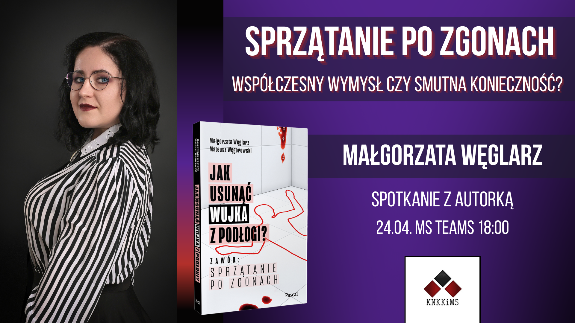 Grafika spotkania pt. Sprzątanie po zgonach: współczesny wymysł czy smutna konieczność?