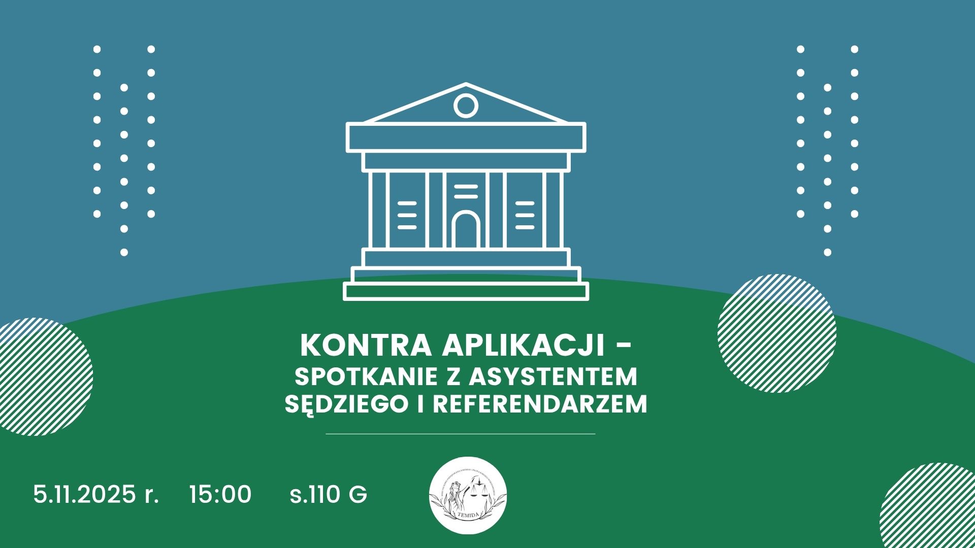 Na obrazie widnieje plakat informujący o spotkaniu zatytułowanym „Kontra Aplikacji – Spotkanie z asystentem sędziego i referendarzem”