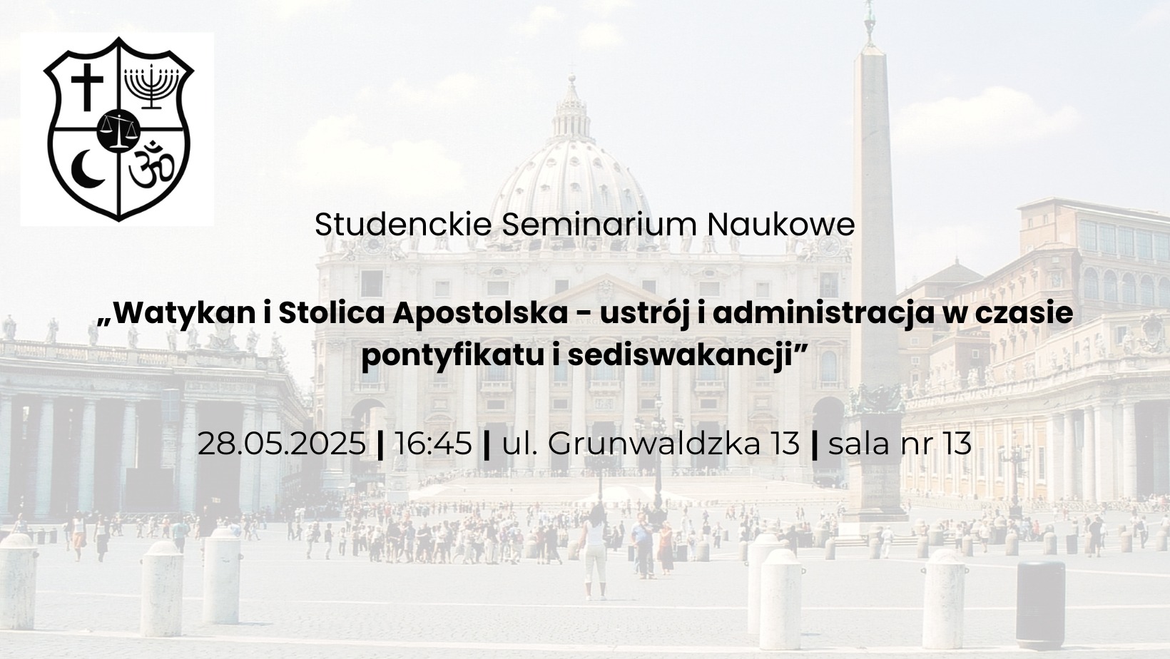 Grafika studenckiego seminarium naukowego pt. Watykan i Stolica Apostolska- ustrój i administracja pontyfikatu i sediswakancji