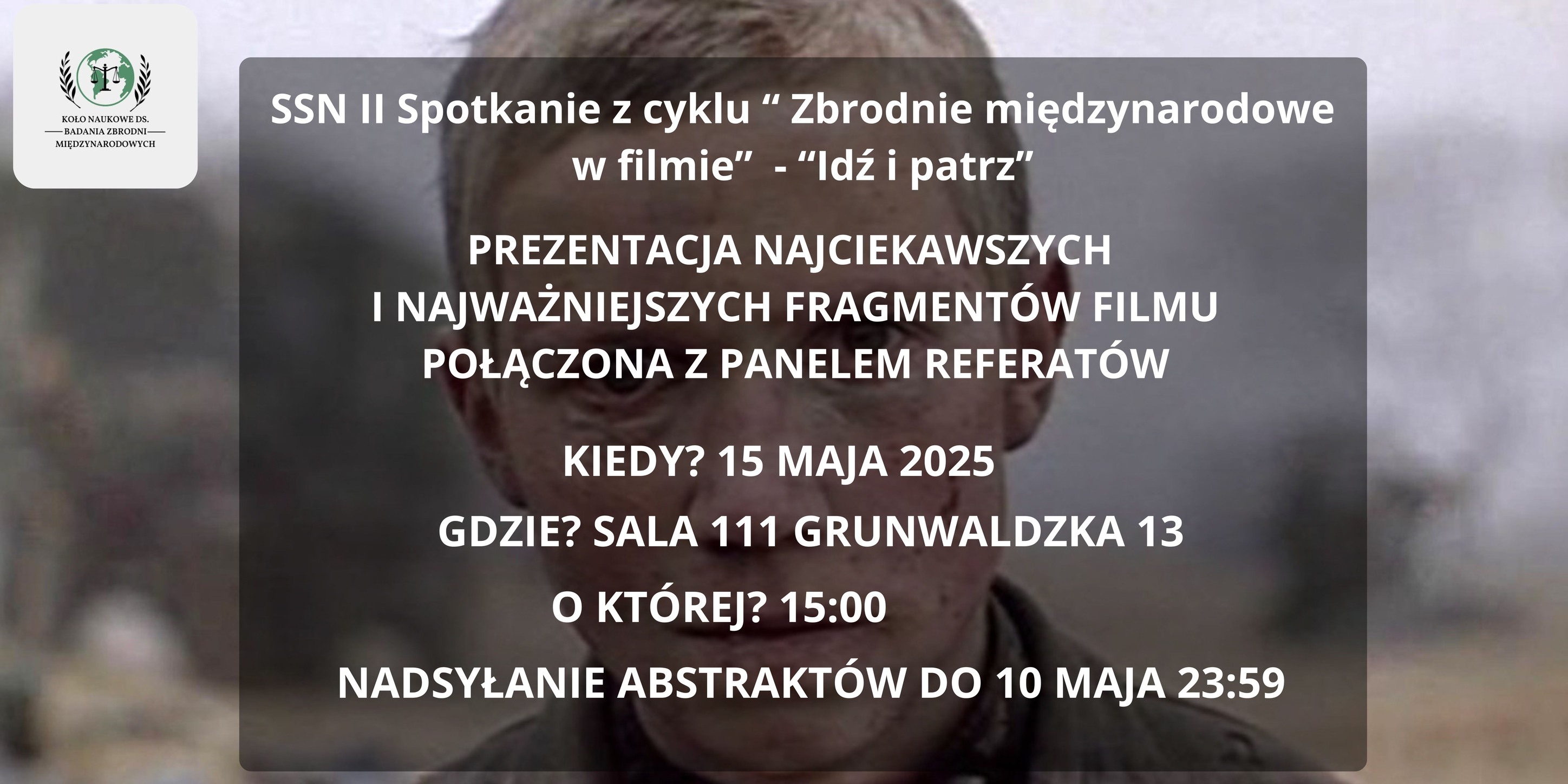 Grafika II Spotkania z cyklu Zbrodnie międzynarodowe w filmie - Idź i patrz