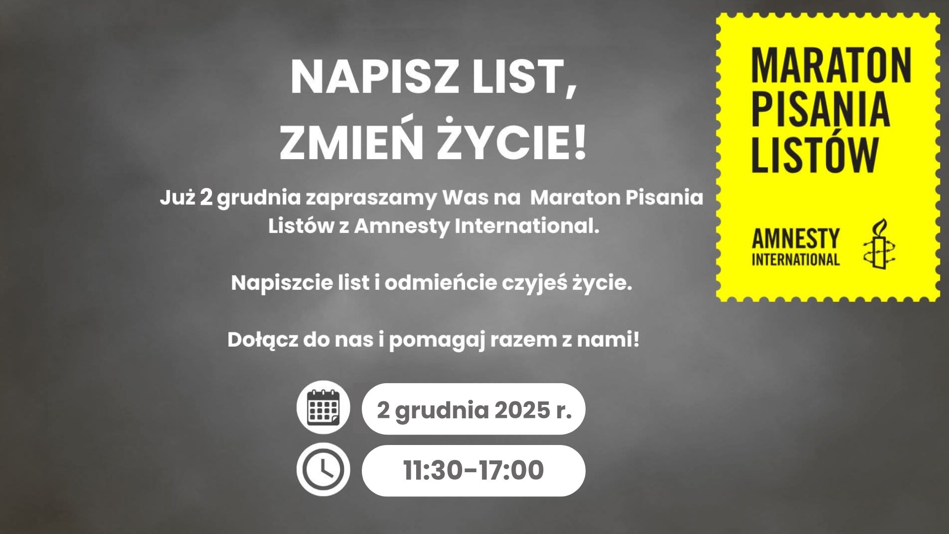 Plakat informujący o Maratonie Pisania Listów organizowanym przez Amnesty International. Wydarzenie zachęca uczestników do pisania listów w celu wsparcia praw człowieka i zmiany czyjegoś życia.