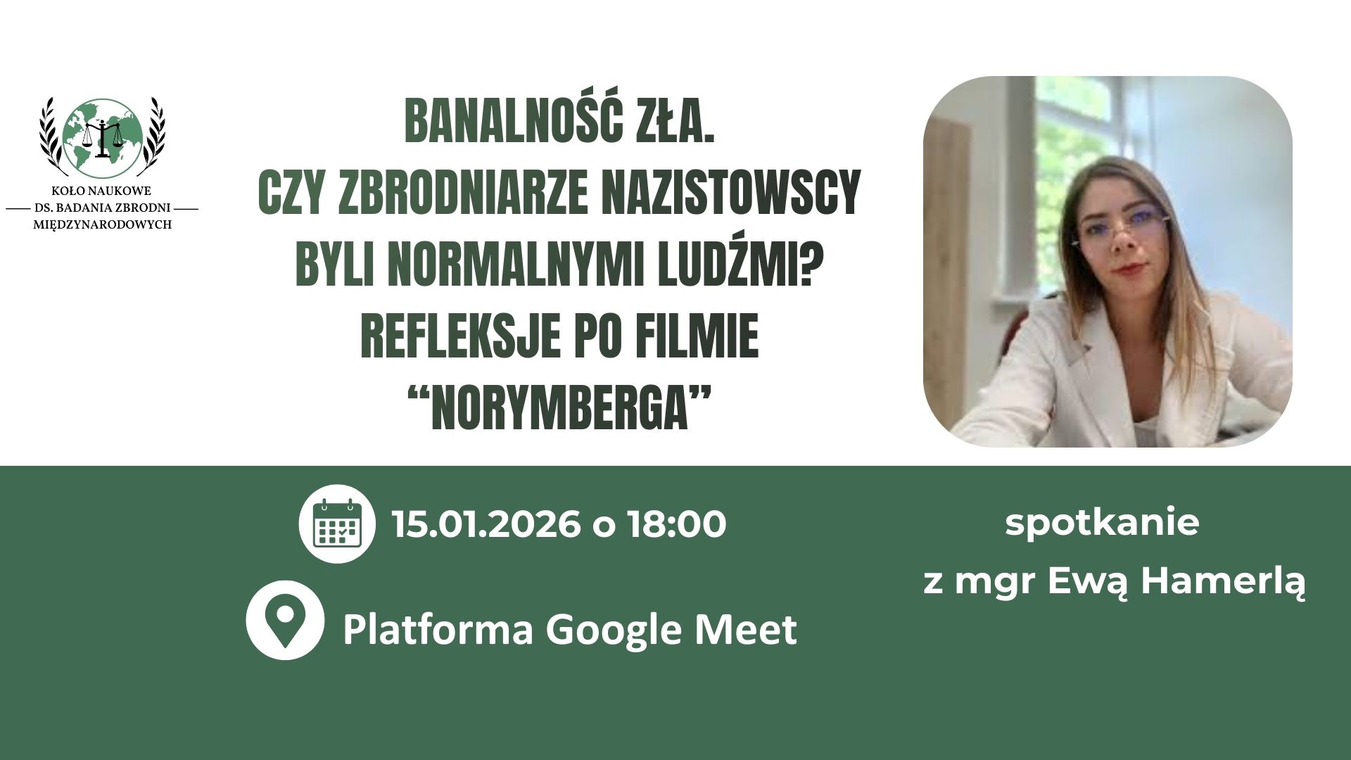 Plakat spotkania poświęconego analizie natury zła na przykładzie zbrodniarzy nazistowskich, w kontekście filmu &bdquo;Norymberga&rdquo;