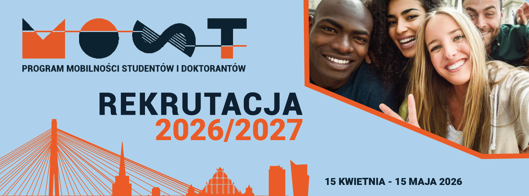 MOST &ndash; program mobilności student&oacute;w i doktorant&oacute;w. Rekrutacja 2026/2027. Nab&oacute;r trwa od 15 kwietnia do 15 maja 2026.
